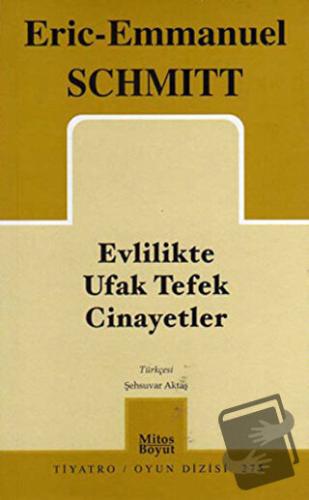 Evlilikte Ufak Tefek Cinayetler - Eric-Emmanuel Schmitt - Mitos Boyut 