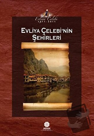 Evliya Çelebi’nin Şehirleri - Evliya Çelebi - Mahya Yayınları - Fiyatı