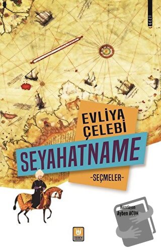 Evliya Çelebi Seyahatname Seçmeler - Ayben Acun - Tedev Yayınları - Fi