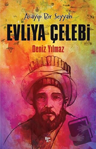 Evliya Çelebi - Deniz Yılmaz - Halk Kitabevi - Fiyatı - Yorumları - Sa