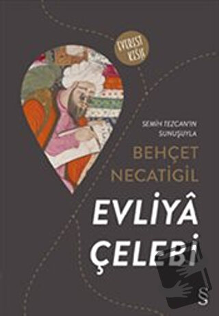 Evliya Çelebi - Behçet Necatigil - Everest Yayınları - Fiyatı - Yoruml