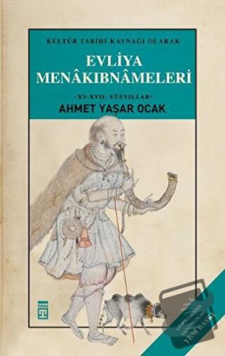 Evliya Menakıbnameleri - Ahmet Yaşar Ocak - Timaş Yayınları - Fiyatı -