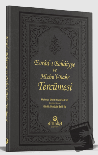 Evrad-ı Behaiyye ve Hizbu'l-Bahr Tercümesi (Ciltli) - Şahı Nakşibend M