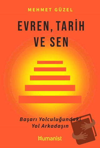 Evren, Tarih ve Sen - Mehmet Güzel - Hümanist Kitap Yayıncılık - Fiyat