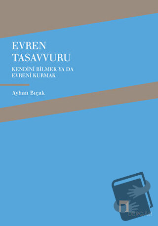 Evren Tasavvuru - Ayhan Bıçak - Dergah Yayınları - Fiyatı - Yorumları 