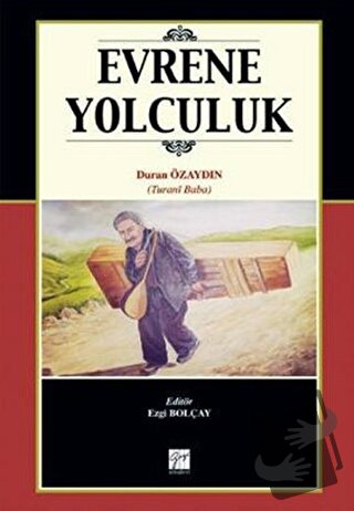 Evrene Yolculuk - Duran Özaydın - Gazi Kitabevi - Fiyatı - Yorumları -