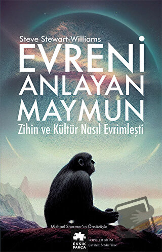 Evreni Anlayan Maymun - Steve Stewart - Williams - Eksik Parça Yayınla