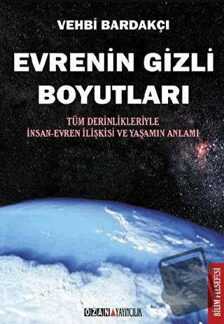 Evrenin Gizli Boyutları - Vehbi Bardakçı - Ozan Yayıncılık - Fiyatı - 