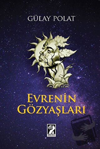 Evrenin Gözyaşları - Gülay Polat - İştirak Yayınevi - Fiyatı - Yorumla