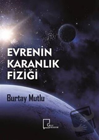 Evrenin Karanlık Fiziği - Burtay Mutlu - Gece Akademi - Fiyatı - Yorum