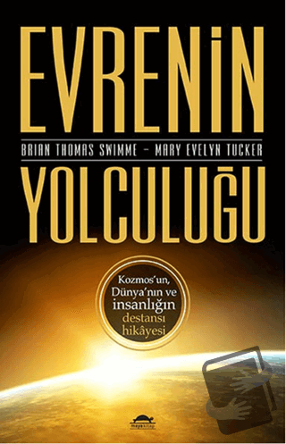 Evrenin Yolculuğu - Brian Thomas Swimme - Maya Kitap - Fiyatı - Yoruml