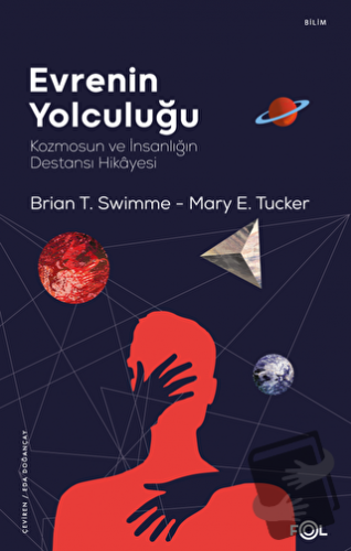 Evrenin Yolculuğu - Brian Thomas Swimme - Fol Kitap - Fiyatı - Yorumla