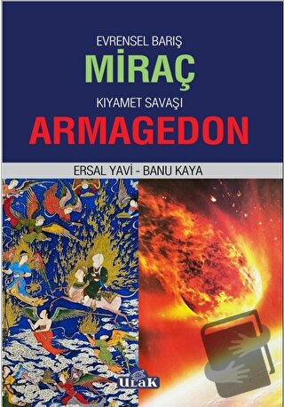 Evrensel Barış Miraç - Kıyamet Savaşı Armagedon - Ersal Yavi - Ulak Ya