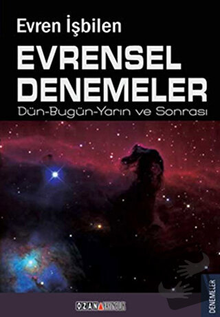 Evrensel Denemeler - Evren İşbilen - Ozan Yayıncılık - Fiyatı - Yoruml