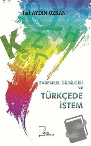 Evrensel Dilbilgisi ve Türkçede İstem - Işıl Aydın Özkan - Gece Akadem