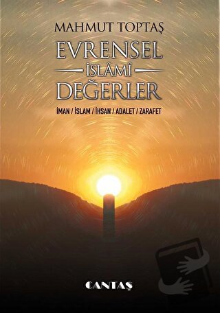 Evrensel İslami Değerler - Mahmut Toptaş - Cantaş Yayınları - Fiyatı -