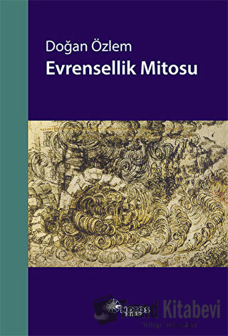 Evrensellik Mitosu - Doğan Özlem - Notos Kitap - Fiyatı - Yorumları - 