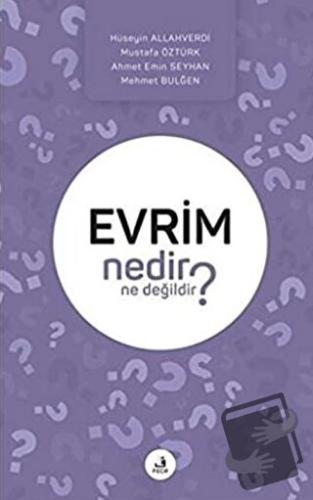 Evrim Nedir Ne Değildir? - Ahmet Emin Seyhan - Fecr Yayınları - Fiyatı