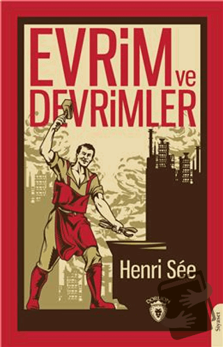 Evrim Ve Devrimler - Henri See - Dorlion Yayınları - Fiyatı - Yorumlar