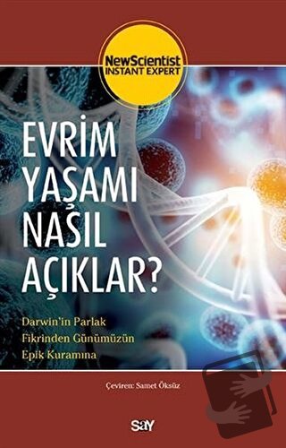 Evrim Yaşamı Nasıl Açıklar? - New Scientist - Say Yayınları - Fiyatı