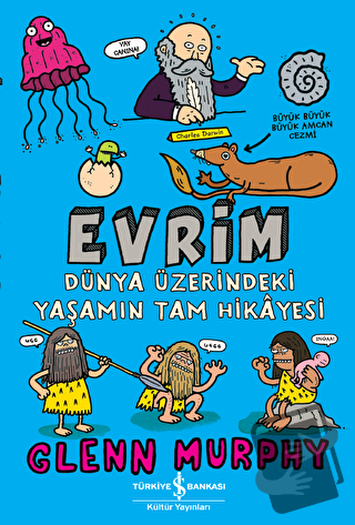 Evrim - Glenn Murphy - İş Bankası Kültür Yayınları - Fiyatı - Yorumlar