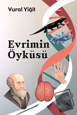 Evrimin Öyküsü - Vural Yiğit - Sarmal Kitabevi - Fiyatı - Yorumları - 