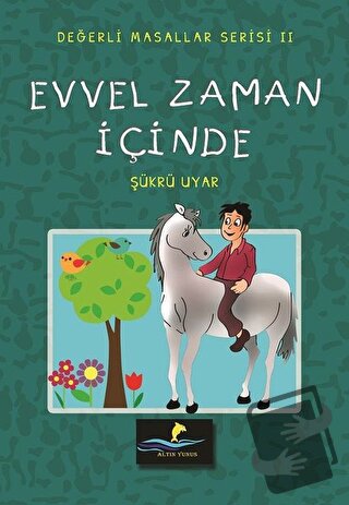 Evvel Zaman İçinde - Değerli Masallar Serisi 2 - Şükrü Uyar - Altın Yu