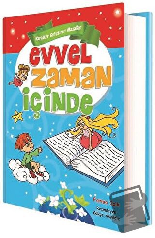 Evvel Zaman İçinde - Karakter Geliştiren Masallar (Ciltli) - Tuba Öztü