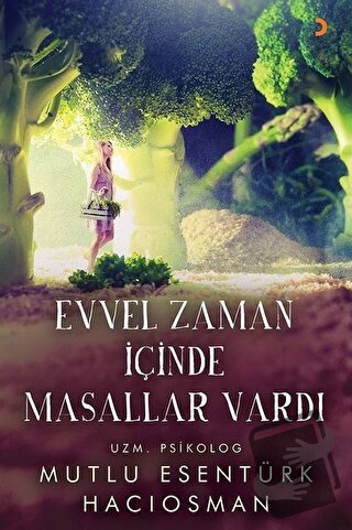 Evvel Zaman İçinde Masallar Vardı - Mutlu Esentürk Hacıosman - Cinius 