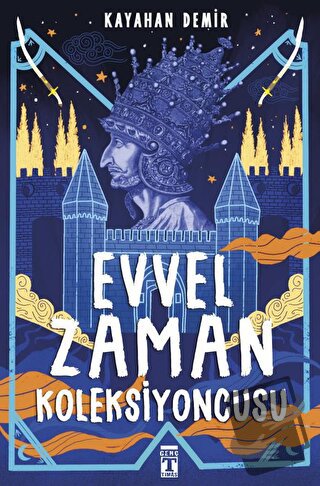 Evvel Zaman Koleksiyoncusu - Kayahan Demir - Genç Timaş - Fiyatı - Yor