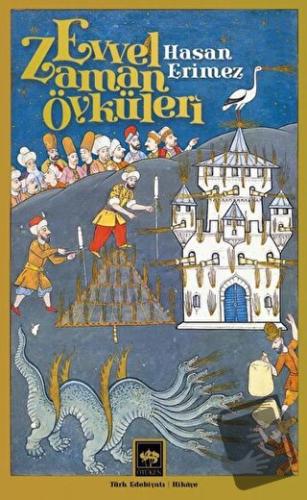 Evvel Zaman Öyküleri - Hasan Erimez - Ötüken Neşriyat - Fiyatı - Yorum