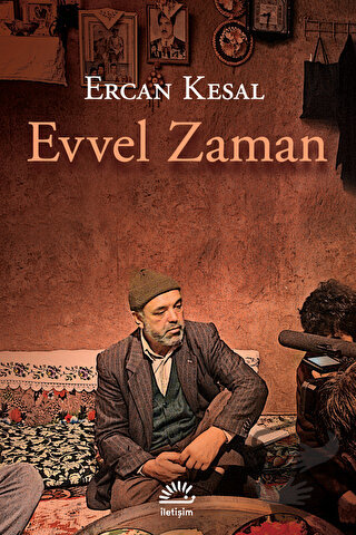 Evvel Zaman - Ercan Kesal - İletişim Yayınevi - Fiyatı - Yorumları - S