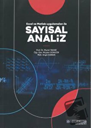 Excel ve Matlab Uygulamaları ile Sayısal Analiz - Murat Yakar - Atlas 