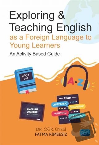 Exploring and Teaching English as a Foreign Language to Young Learners