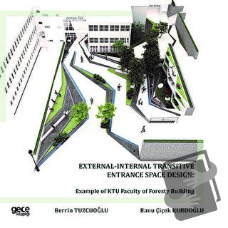 External - Internal Transitive Entrance Space Design: Example of KTU F