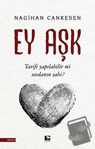 Ey Aşk - Nagihan Cankesen - Çınaraltı Yayınları - Fiyatı - Yorumları -