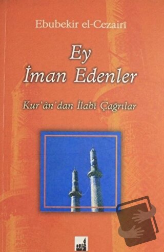 Ey İman Edenler - Ebubekir El-Cezairi - İhtar Yayıncılık - Fiyatı - Yo