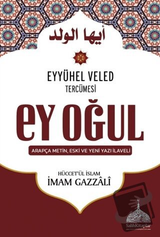 Ey Oğul - İmam-ı Gazali - Salih Kitaplar - Fiyatı - Yorumları - Satın 