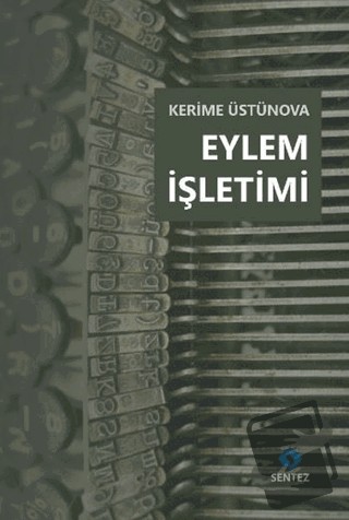 Eylem İşletimi - Kerime Üstünova - Sentez Yayınları - Fiyatı - Yorumla