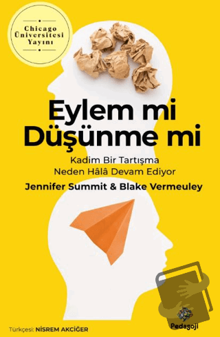 Eylem Mi Düşünme Mi - Blakey Vermeule - Pedagoji Yayınları - Fiyatı - 