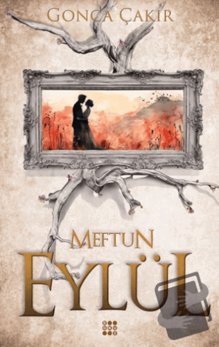 Eylül 3 – Meftun - Gonca Çakır - Dokuz Yayınları - Fiyatı - Yorumları 