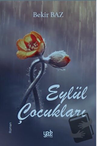 Eylül Çocukları - Bekir Baz - Yade Kitap - Fiyatı - Yorumları - Satın 