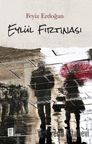 Eylül Fırtınası - Feyiz Erdoğan - Mona Kitap - Fiyatı - Yorumları - Sa