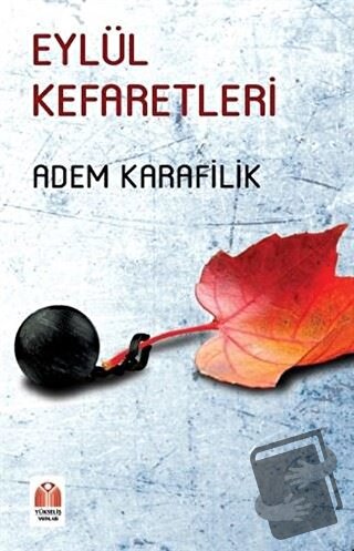 Eylül Kefaretleri - Adem Karafilik - Yükseliş Yayınları - Fiyatı - Yor