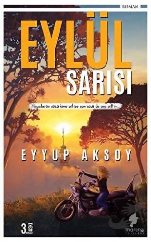 Eylül Sarısı - Eyyup Aksoy - Morena Yayınevi - Fiyatı - Yorumları - Sa