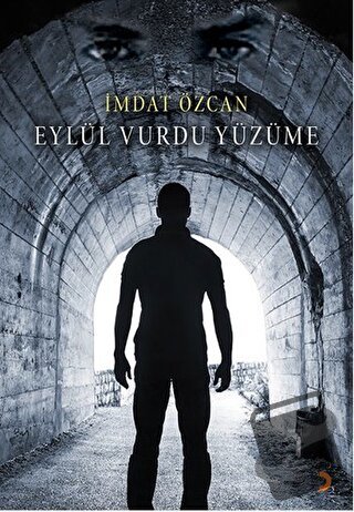 Eylül Vurdu Yüzüme - İmdat Özcan - Cinius Yayınları - Fiyatı - Yorumla