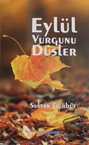 Eylül Vurgunu Düşler - Sultan Gürbüz - Ay Yayınları - Fiyatı - Yorumla