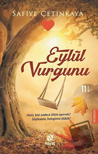 Eylül Vurgunu - Safiye Çetinkaya - Hayat Yayınları - Fiyatı - Yorumlar