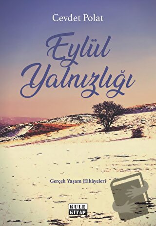 Eylül Yalnızlığı - Cevdet Polat - Kule Kitap - Fiyatı - Yorumları - Sa