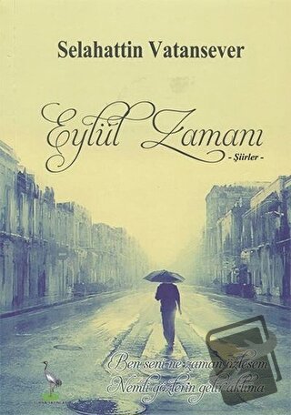 Eylül Zamanı - Selahattin Vatansever - Turna Yayınları - Fiyatı - Yoru